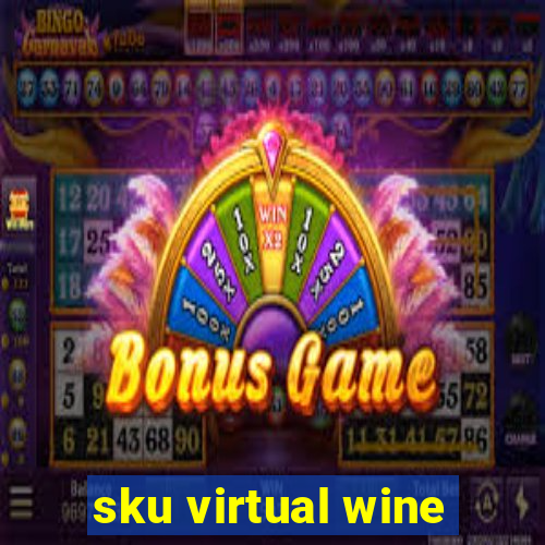 sku virtual wine